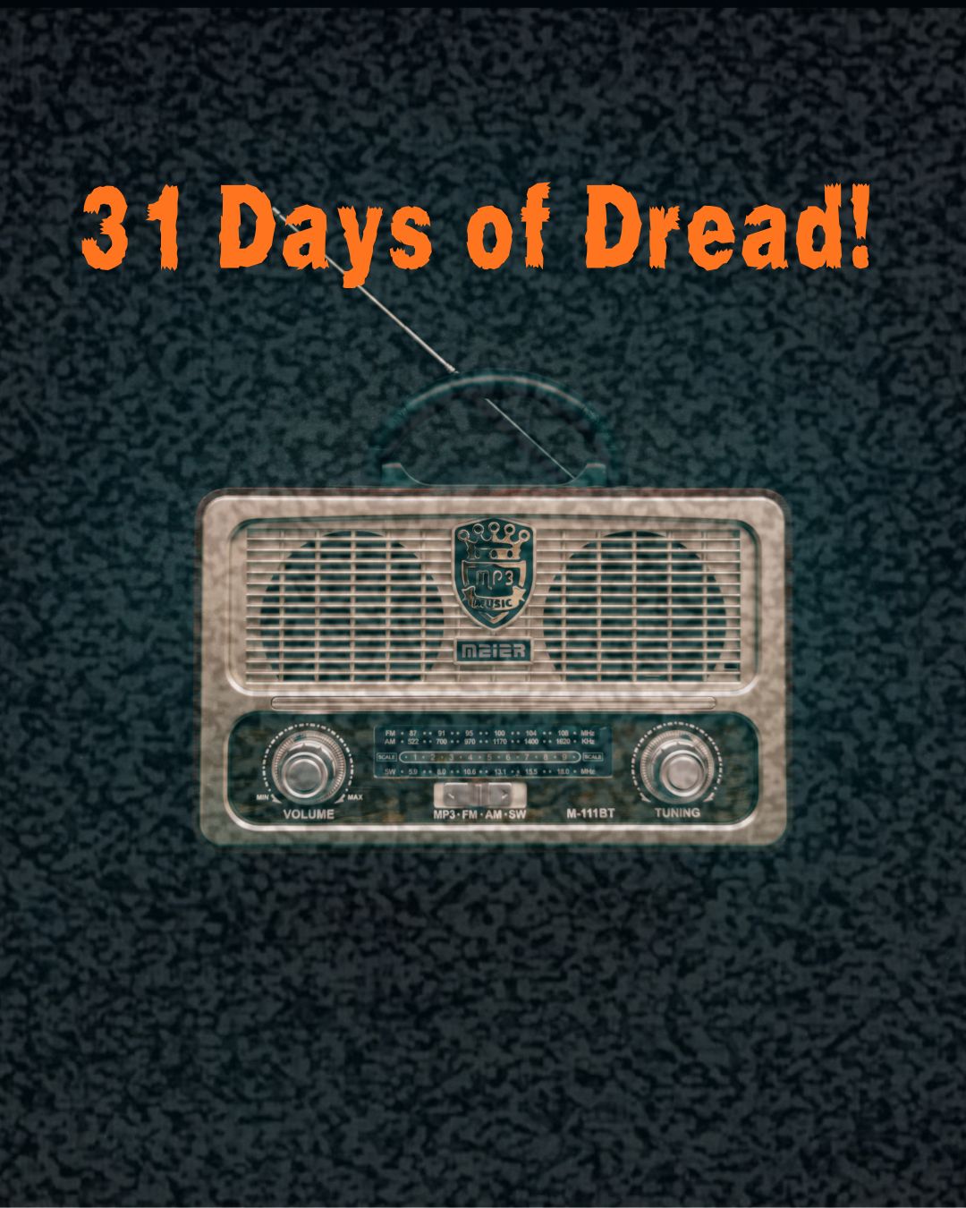 31 Days of Dread. Day 14.