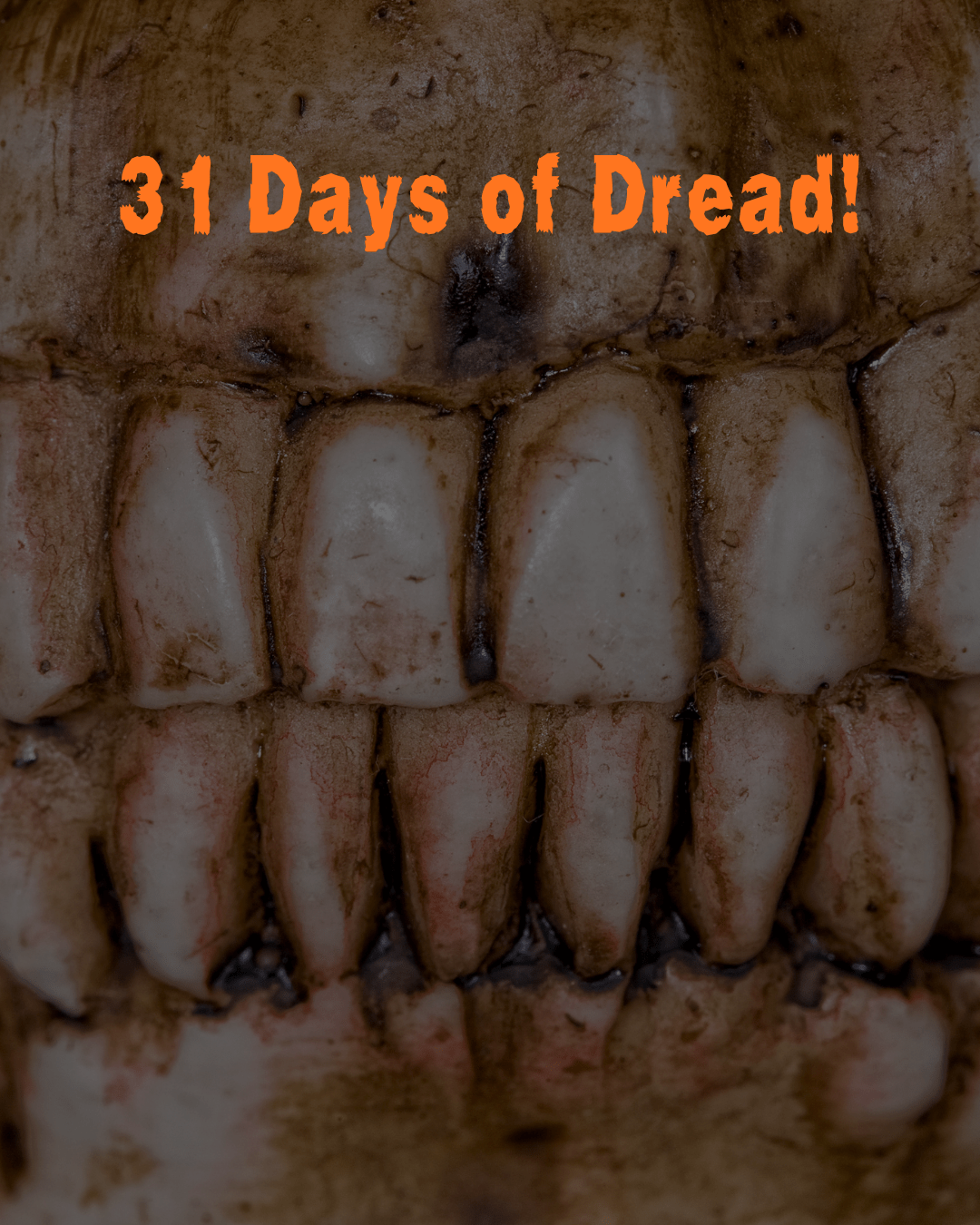 31 Days of Dread. Day 16.