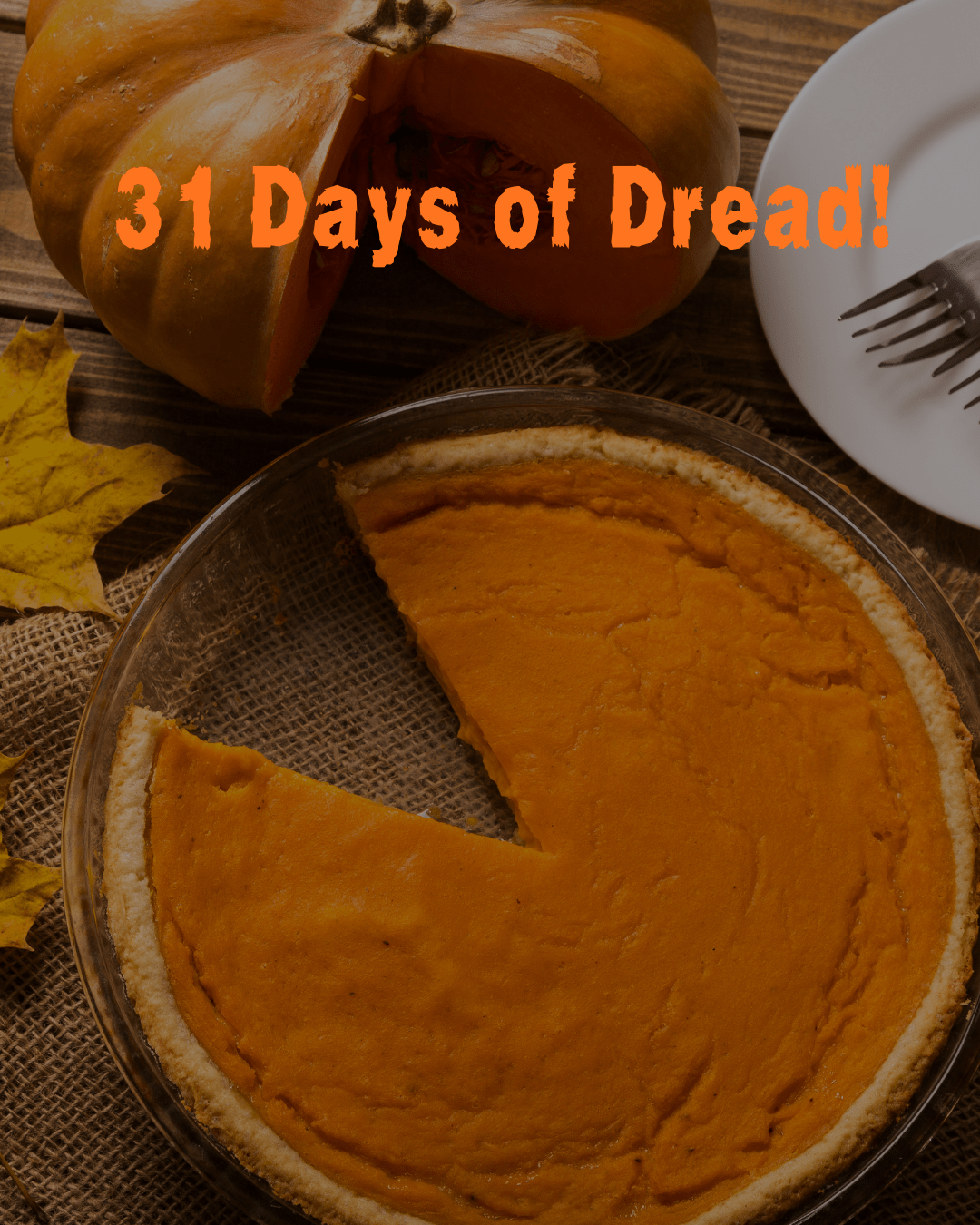 31 days of dread. Day 3.